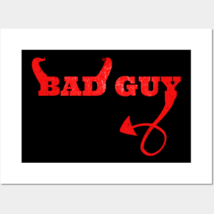 Bad Guy Posters and Art